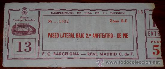 Sammelleidenschaft Sport: ENTRADA DE PARTIDO DE FUTBOL . - CAMPEONATO DE LIGA - REAL MADRID / F.C. BARCELONA - ESTADIO SANTIAG