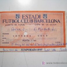 Coleccionismo deportivo: FC BARCELONA - REAL MADRID. ENTRADA FUTBOL 1/4 FINAL LIGA 1985