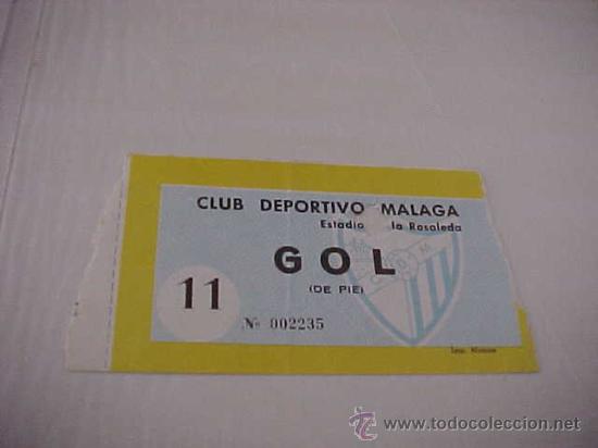 Sports collectibles: ENTRADA DE FUTBOL. CLUB DEPORTIVO MALAGA. ESTADIO DE LA ROSALEDA. GOL. DE PIE.