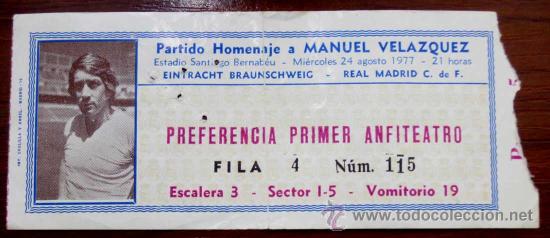 Coleccionismo deportivo: ANTIGUA ENTRADA REAL MADRID - PARTIDO HOMENAJE A MANUEL VELAZQUEZ - EINTRACHT BRAUNSCHWEIG - REAL MA