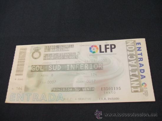 Sports collectibles: ENTRADA INVITACION - R.C.D. ESPANYOL - C.D. ALAVES - ESTADI OLIMPIC DE BARCELONA - 24/03/2002