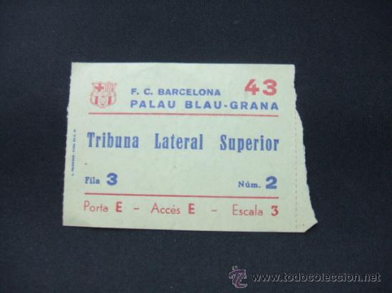 Sports collectibles: ENTRADA - PALAU BLAU-GRANA -  F.C. BARCELONA -