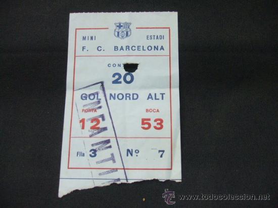 Sports collectibles: ENTRADA - MINI ESTADI F.C. BARCELONA - GOL NORD ALT -