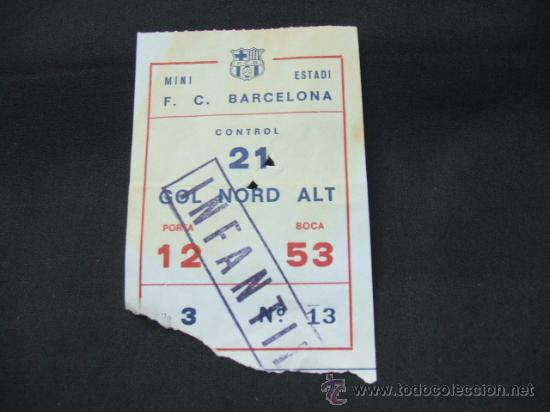 Sports collectibles: ENTRADA - MINI ESTADI F.C. BARCELONA - GOL NORD ALT -