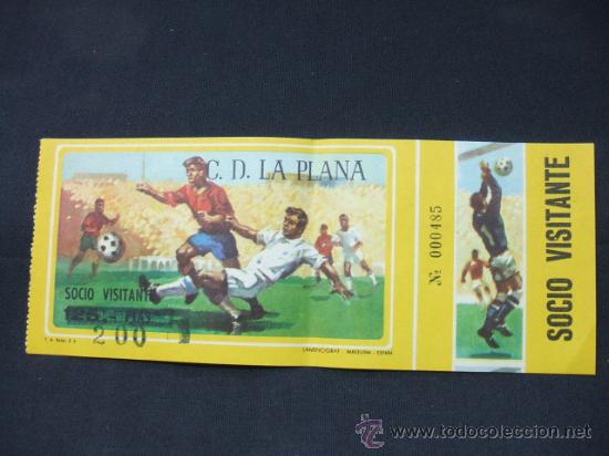 Sports collectibles: ENTRADA - C.D. LA PLANA - SOCIO VISITANTE -
