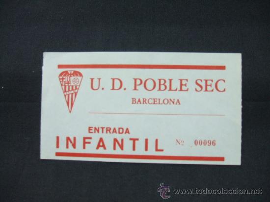 Colecionismo desportivo: ENTRADA - U. D. POBLE SEC - ENTRADA INFANTIL -
