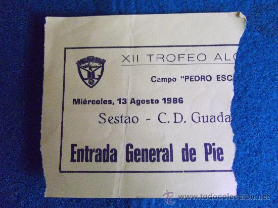 Collezionismo sportivo: ENTRADAS FUTBOL-XII TROFEO ALCARRIA-SESTAO-GUADALAJARA 1986-