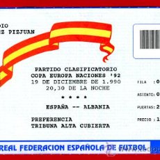Coleccionismo deportivo: ENTRADA FUTBOL , PARTIDO INTERNACIONAL ESPAÑA ALBANIA 1990 , COPA EUROPA 92 , EF1541