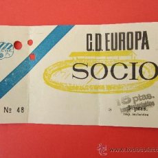 Coleccionismo deportivo: ENTRADA DE FUTBOL - SOCIO CD EUROPA - 15 PESETAS - BARCELONA