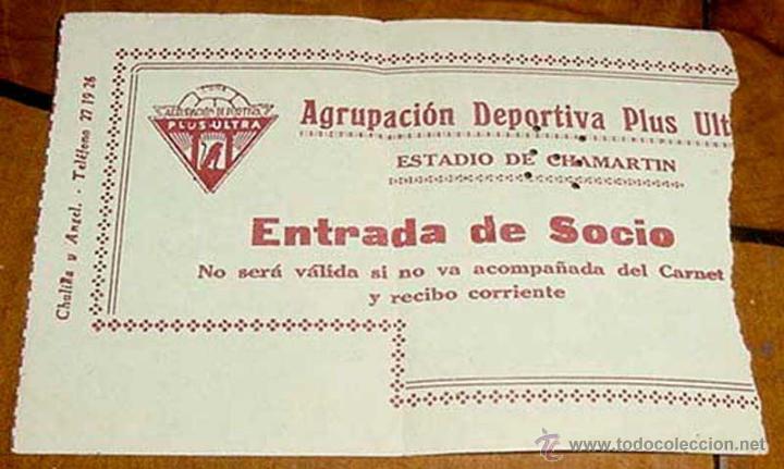 Sammelleidenschaft Sport: ANTIGUA ENTRADA DE FUTBOL DE LA AGRUPACION DEPORTIVA PLUS ULTRA - ESTADIO DE CHAMARTIN - ENTRADA DE