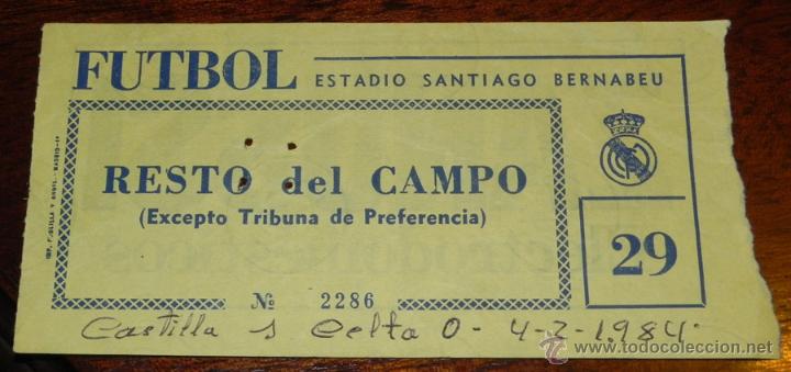 Sammelleidenschaft Sport: ENTRADA DE FUTBOL, PARTIDO CASTILLA 1 -. CELTA 0 DE FECHA 4 DE FEBRERO DE 1984, JUGADO EN EL ESTADIO