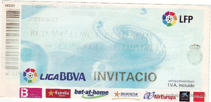 Colecionismo desportivo: EF-26 ENTRADA PARTIDO FUTBOL PRIMERA DIVISI&Oacute;N  REAL MALLORCA - BETIS