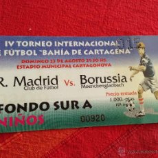 Coleccionismo deportivo: ENTRADA TICKET REAL MADRID BORUSSIA MOENCHENGLADBACH IV TORNEO INTERNACIONAL BAHIA DE CARTAGENA