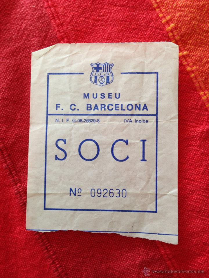 Collectionnisme sportif: R4246 ENTRADA TICKET BARCELONA MUSEO MUSEU ENTRADA SOCI SOCIO