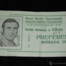 Coleccionismo deportivo: REAL BETIS BALOMPIE - ESTADIO BENITO VILLAMARIN - ENTRADA PARTIDO HOMENAJE A TELECHIA - 1975. Lote 43944553