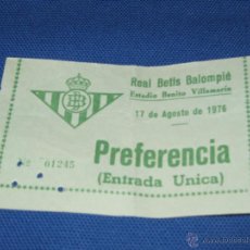 Coleccionismo deportivo: ESTADIO BENITO VILLAMARIN - ENTRADA REAL BETIS BALOMPIE - 17 AGOSTO DE 1976