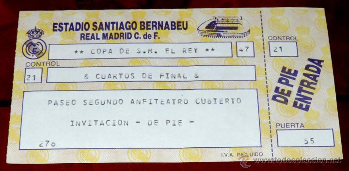 Sammelleidenschaft Sport: ENTRADA FUTBOL, ESTADO SANTIAGO BERNABEU, CUARTOS DE FINAL DE LA COPA DE S.M. EL REY, A&Ntilde;OS 80, EXCEL