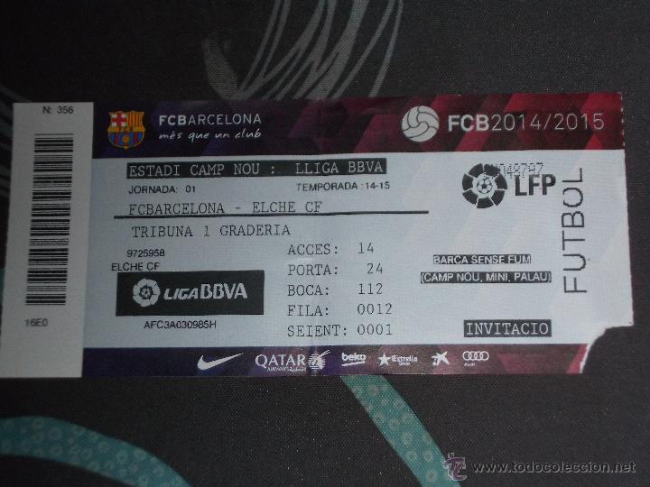 Colecionismo desportivo: ENTRADA FC BARCELONA - ELCHE - ESTADI CAMP NOU - 2014 - PRIMER PARTIDO LUIS ENRIQUE