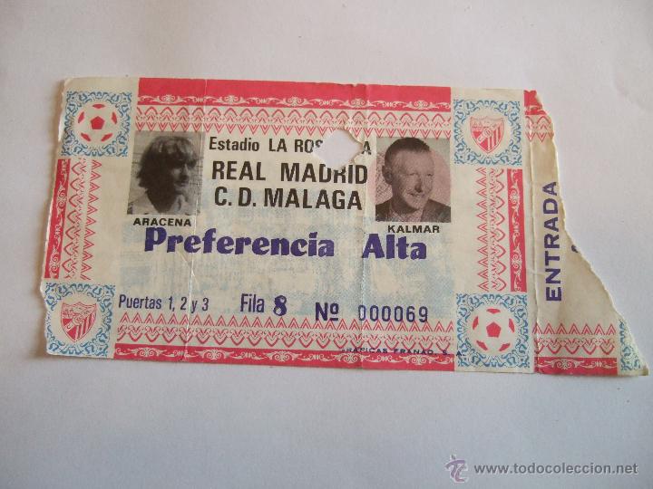 Coleccionismo deportivo: ENTRADA FUTBOL - ESTADIO LA ROSALEDA - REAL MADRID C.D. MALAGA - HOMENAJE ARACENA KALMAR