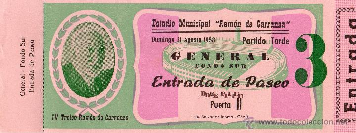 Sports collectibles: ENTRADA DE F&Uacute;TBOL. IV Trofeo Ram&oacute;n de Carranza. A&ntilde;o 1958. General Fondo Sur.