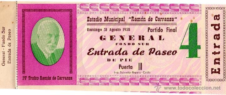 Sports collectibles: ENTRADA DE F&Uacute;TBOL. IV Trofeo Ram&oacute;n de Carranza. A&ntilde;o 1958. General Fondo Sur.