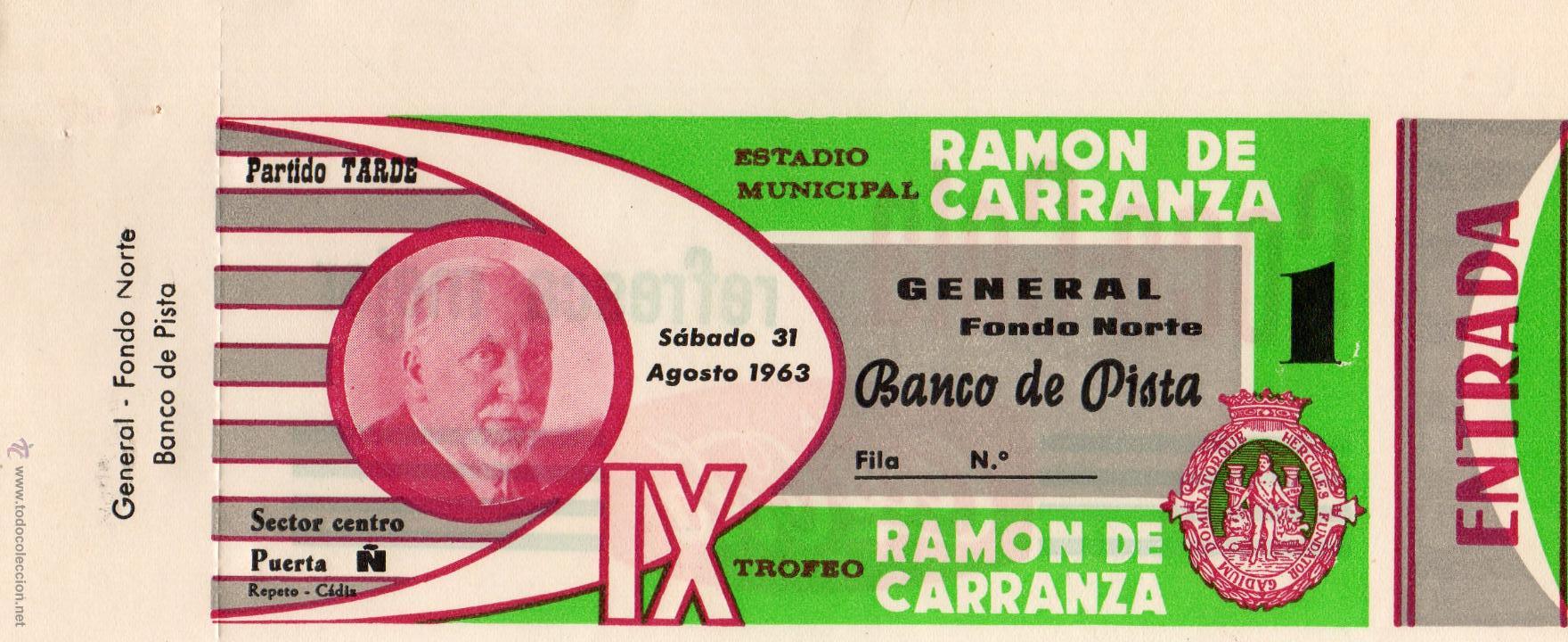Sports collectibles: ENTRADA DE F&Uacute;TBOL. IX Trofeo Ram&oacute;n de Carranza. A&ntilde;o 1963. General Fondo Norte