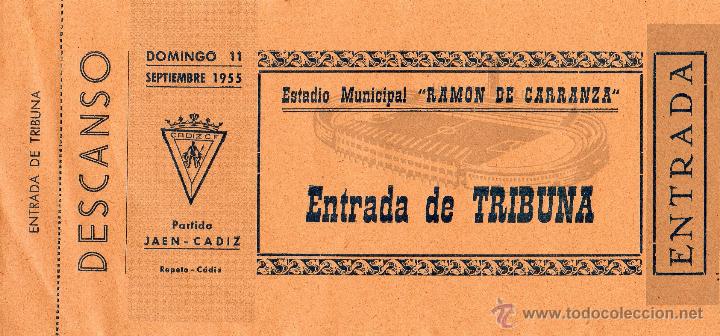 Colecionismo desportivo: ENTRADA DE F&Uacute;TBOL. Estadio Ram&oacute;n de Carranza. Ja&eacute;n-C&aacute;diz. Tribuna. Septiembre 1955