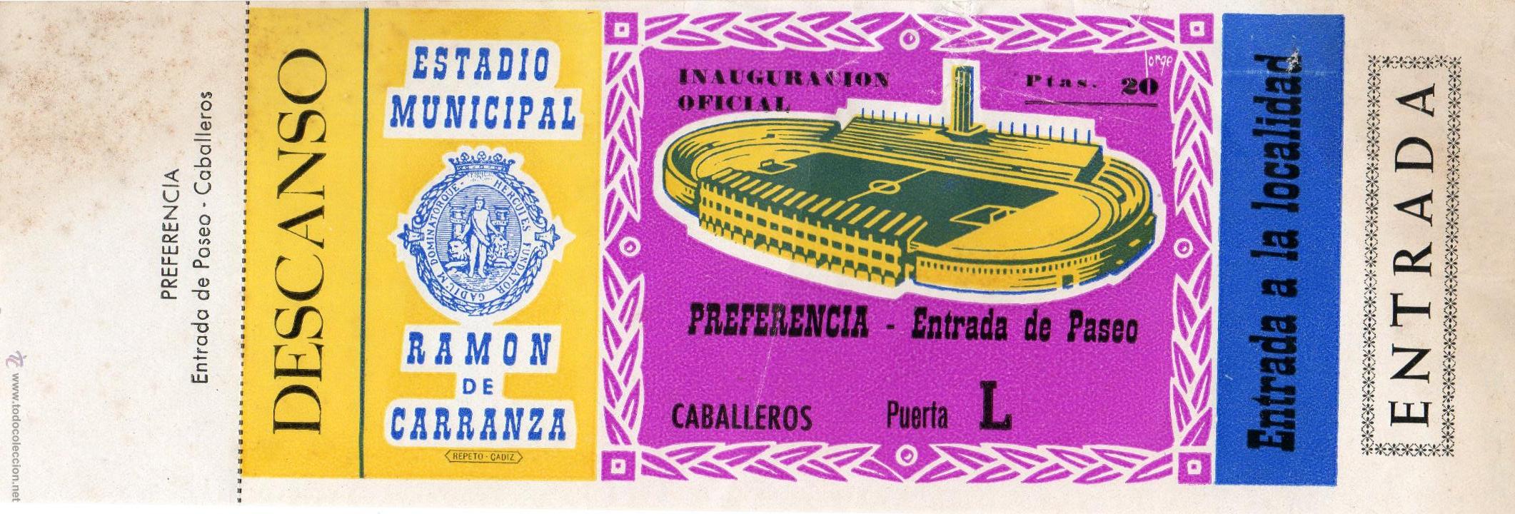 Colecionismo desportivo: ENTRADA DE F&Uacute;TBOL. Estadio Municipal Ram&oacute;n de Carranza. Inauguraci&oacute;n. Preferencia Paseo. Caballero