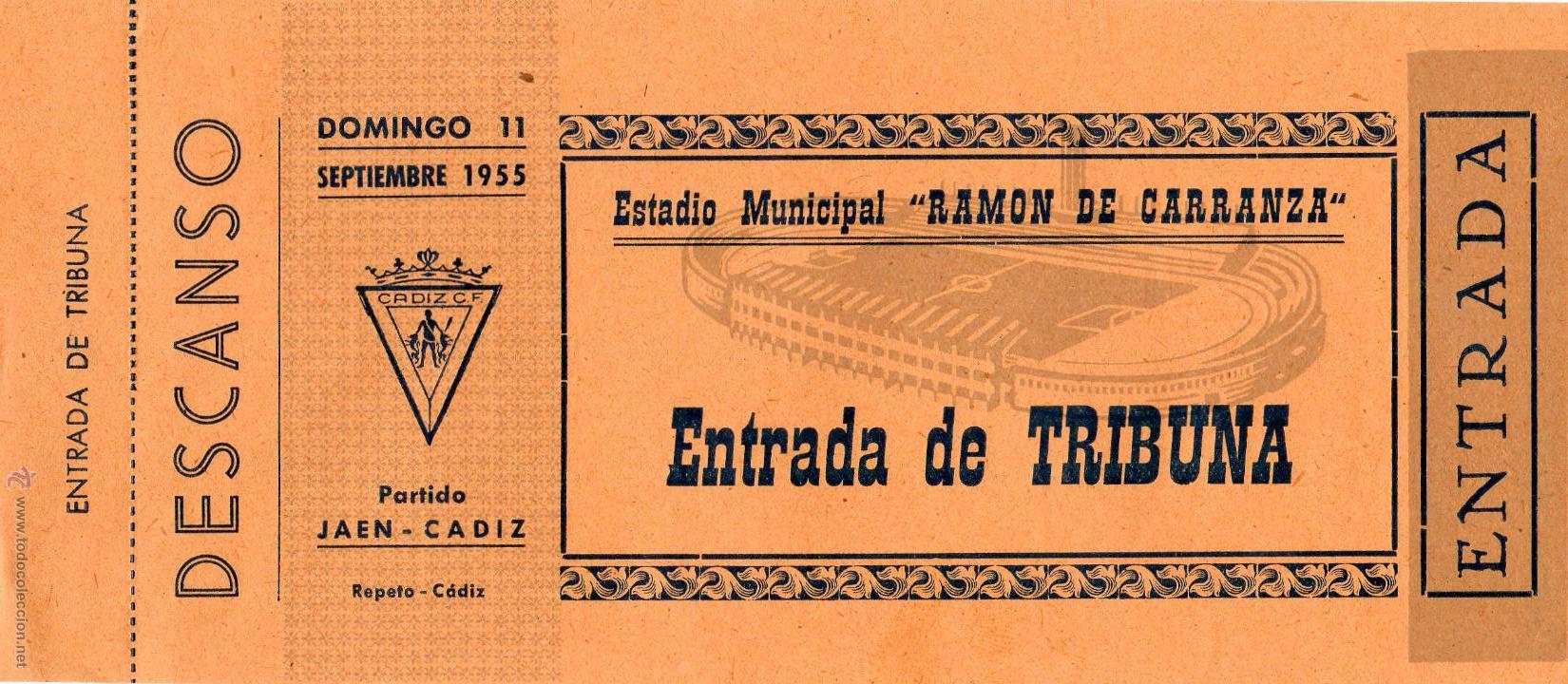 Colecionismo desportivo: ENTRADA DE FUTBOL. Estadio Municipal Ram&oacute;n de Carranza. Partido Ja&eacute;n-C&aacute;diz. TRIBUNA. 1955