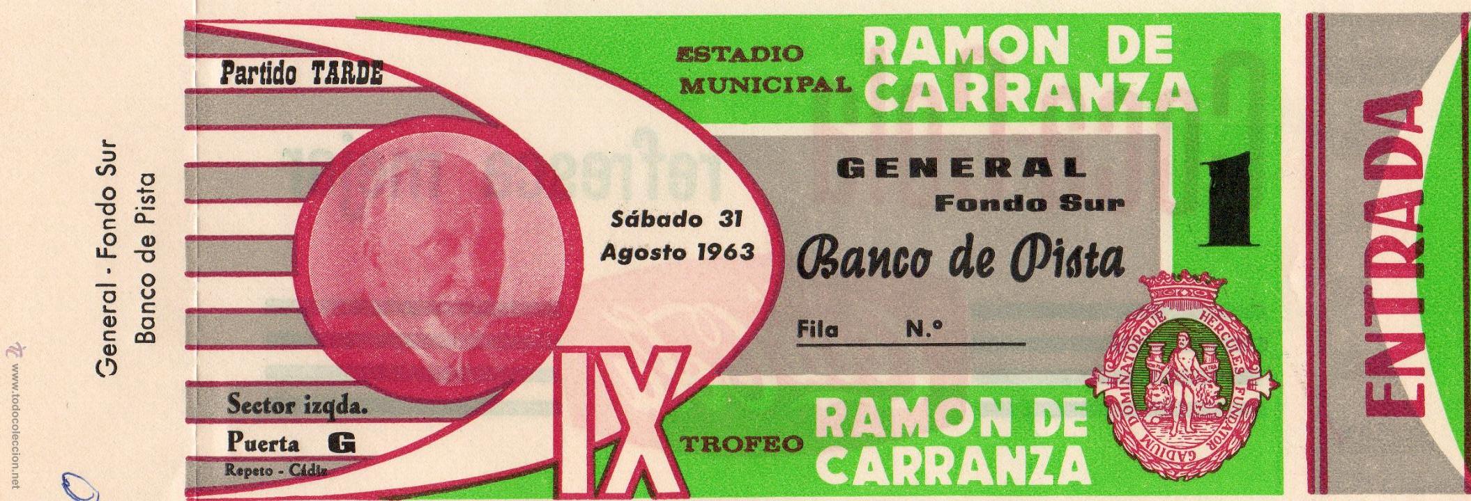 Colecionismo desportivo: ENTRADA DE F&Uacute;TBOL. IX Trofeo Ram&oacute;n de Carranza. A&ntilde;o 1963. General Fondo Sur.
