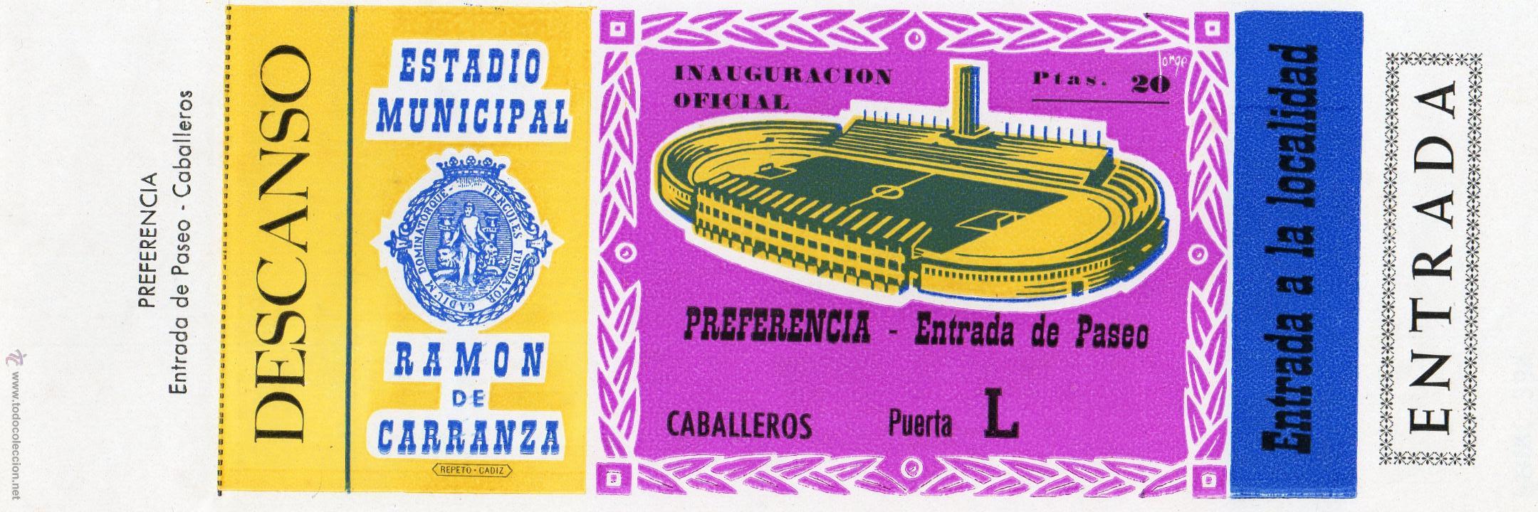 Sports collectibles: ENTRADA DE F&Uacute;TBOL. Estadio Ram&oacute;n de Carranza. Inauguraci&oacute;n Oficial. Preferencia-Paseo. Caballeros