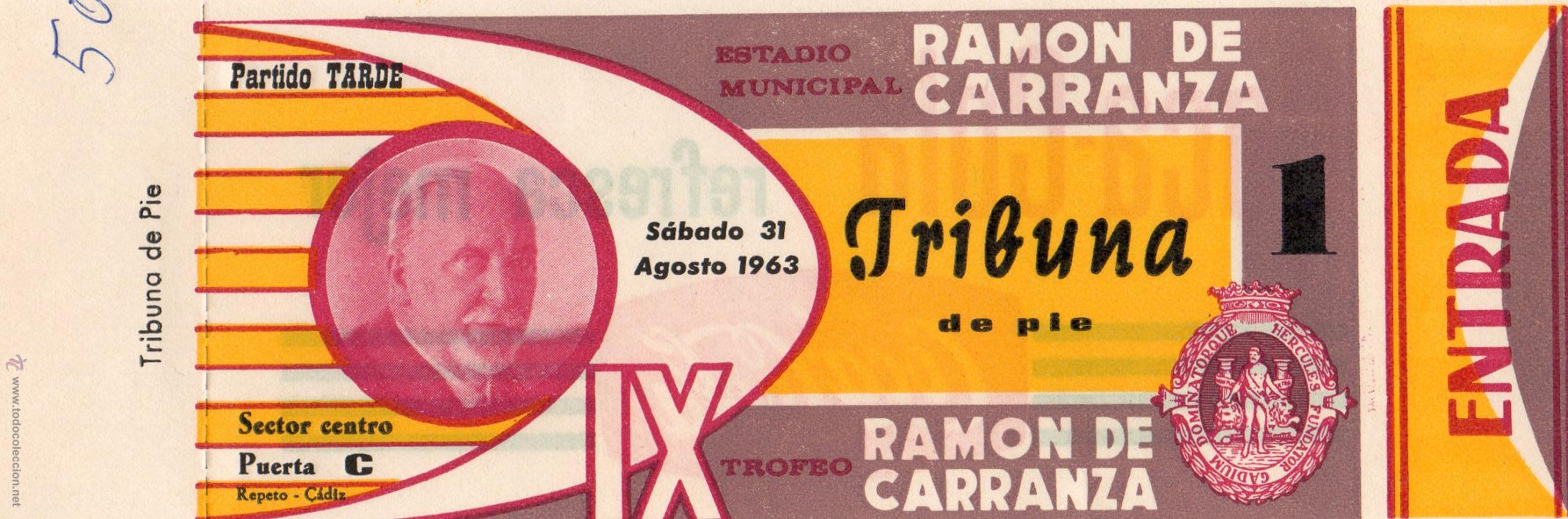 Sports collectibles: ENTRADA DE F&Uacute;TBOL. IX Trofeo Ram&oacute;n de Carranza. TRIBUNA. Partido Tarde. Agosto 1963