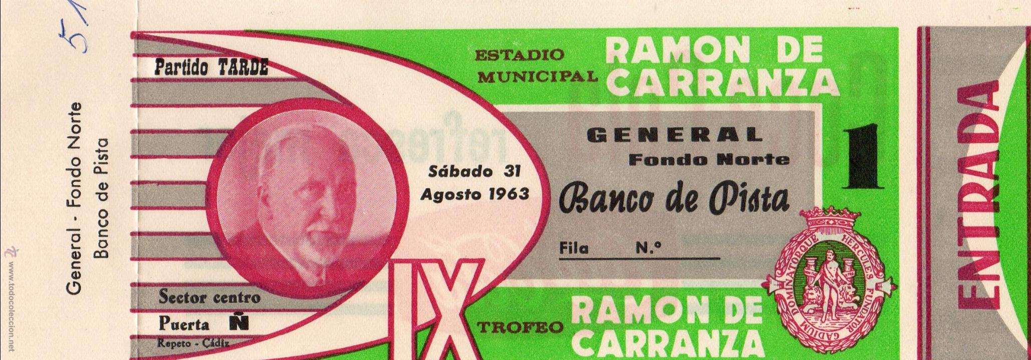 Sports collectibles: ENTRADA DE F&Uacute;TBOL. IX Trofeo Ram&oacute;n de Carranza. General, Fondo Norte. Agosto 1963.