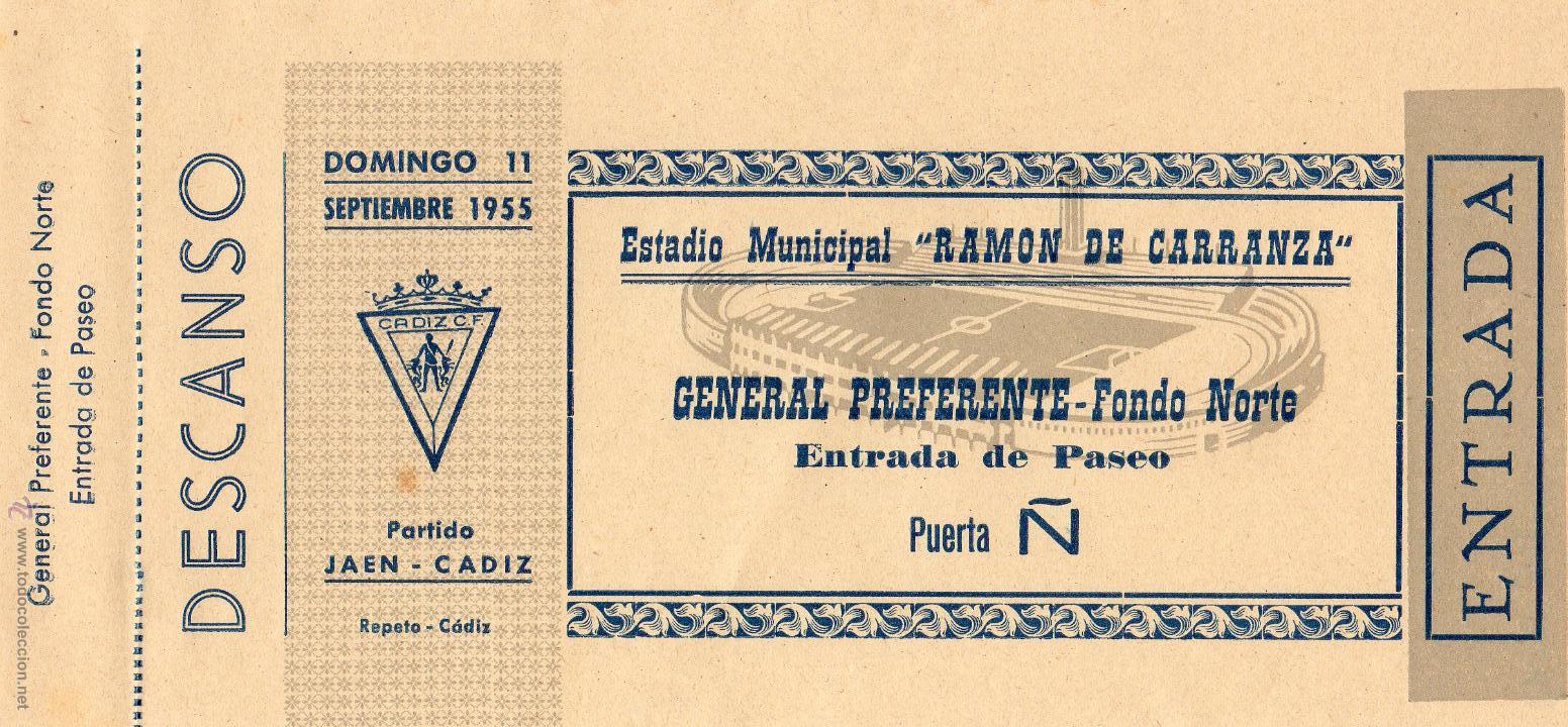 Collezionismo sportivo: ENTRADA DE FUTBOL. Ja&eacute;n-C&aacute;diz. Estadio Ram&oacute;n de Carranza. General Preferente, Fondo Norte. A&ntilde;o 1955
