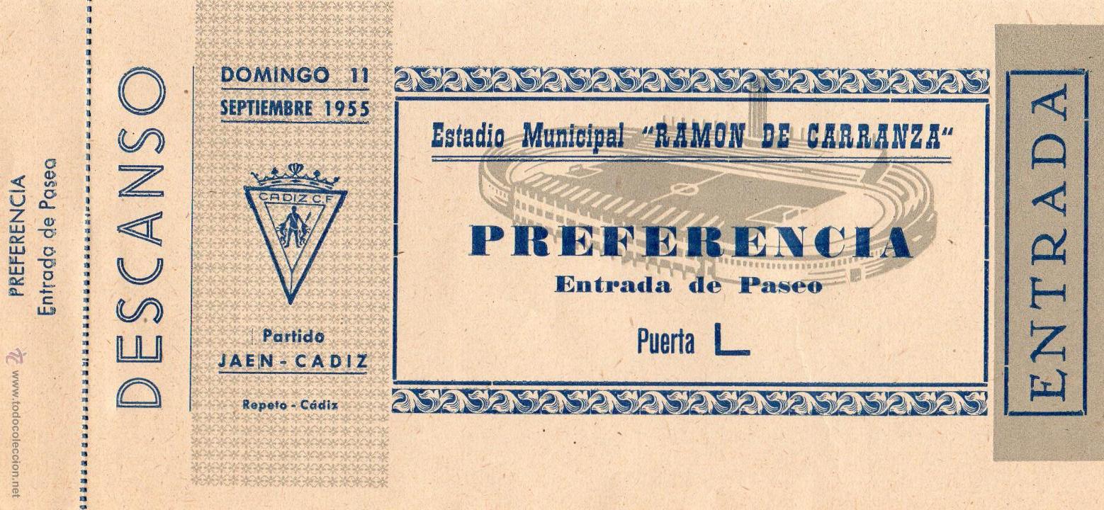 Collezionismo sportivo: ENTRADA DE F&Uacute;TBOL. JA&Eacute;N-C&Aacute;DIZ. Estadio Municipal Ram&oacute;n de Carranza. PREFERENCIA-Paseo. 1955