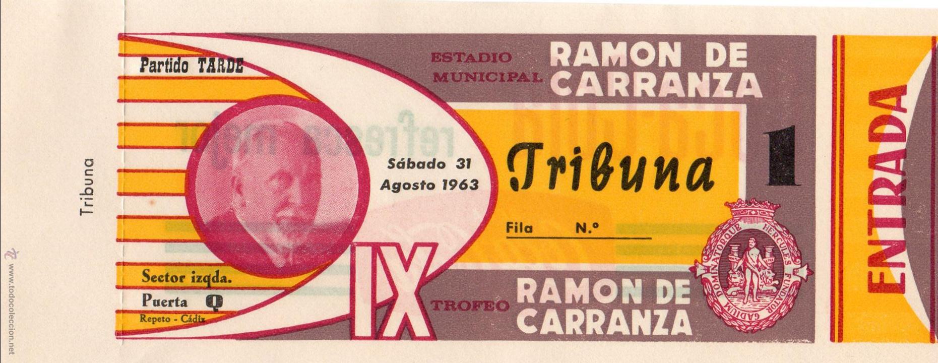 Collezionismo sportivo: ENTRADA DE F&Uacute;TBOL. IX Trofeo Ram&oacute;n de Carranza. Tribuna. Partido de Tarde. Agosto 1963