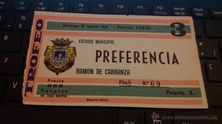 Sammelleidenschaft Sport: ENTRADA DE FUTBOL - XXII TROFEO RAMON DE CARRANZA - A&Ntilde;O 1976 - CADIZ