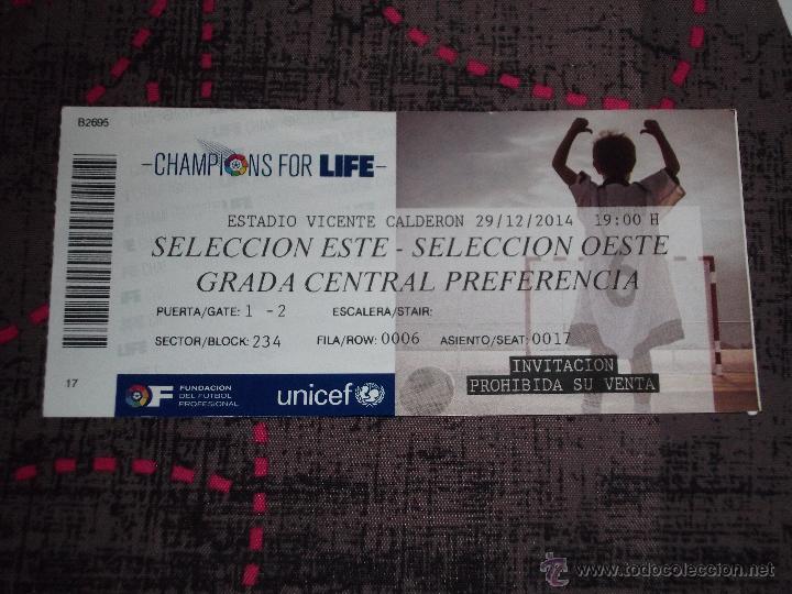 Coleccionismo deportivo: ENTRADAS CHAMPIONS FOR LIFE - ESTADIO VICENTE CALDERON 29/12/14 - SELECCION ESTE-SELECCION OESTE