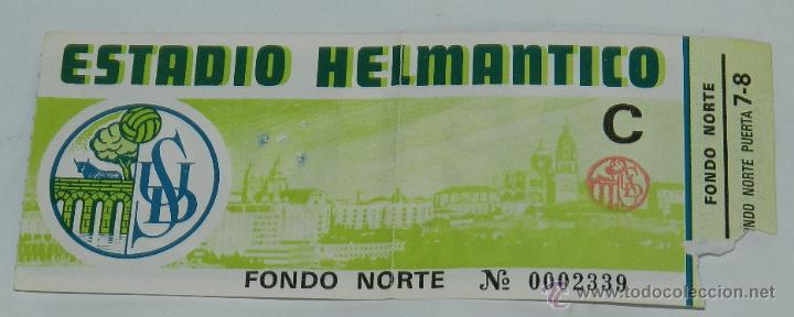 Sammelleidenschaft Sport: ENTRADA DE FUTBOL  ESTADIO HELMANTICO, SALAMANCA, A&Ntilde;OS 70/ 80, REVERSO CON PUBLICIDAD DE CALVO.