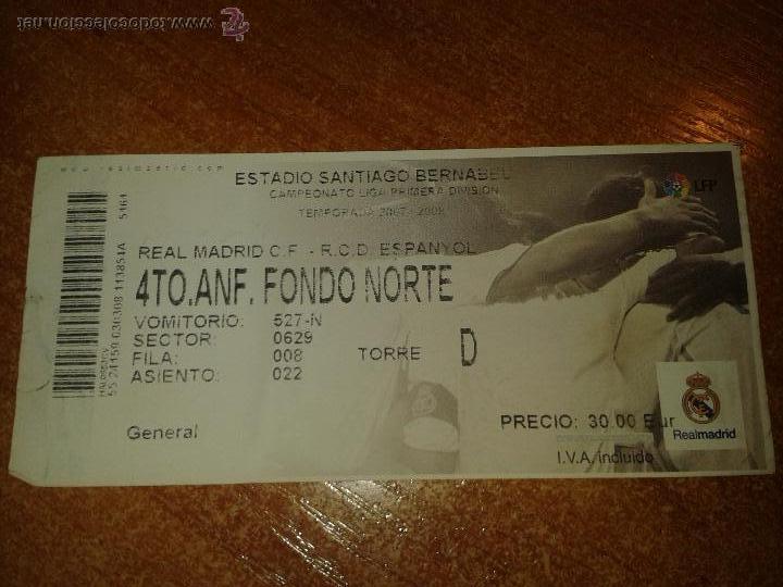 Collectionnisme sportif: ENTRADA ESTADIO BERNABEU. MADRID-ESPA&Ntilde;OL. 1&ordm; DIV. TEMP. 2007/08