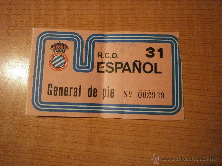 Collezionismo sportivo: ENTRADA DE FUTBOL R.C.D. ESPA&Ntilde;OL GENERAL DE PIE