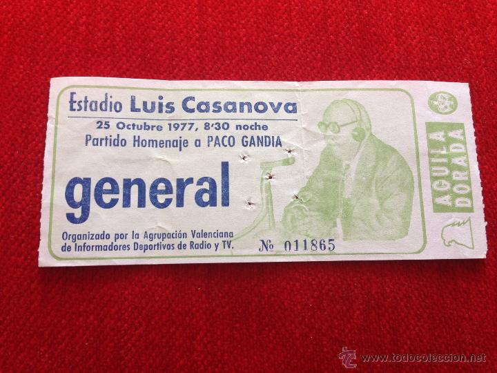 Collezionismo sportivo: R49 ENTRADA TICKET VALENCIA LUIS CASANOVA HOMENAJE A PACO GANDIA 1977