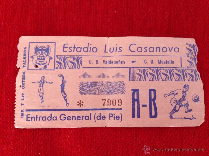 Coleccionismo deportivo: R109 ENTRADA TICKET MESTALLA VALENCIA VALDEPE&Ntilde;AS A&Ntilde;OS 60 LUIS CASANOVA CONTROL A-B