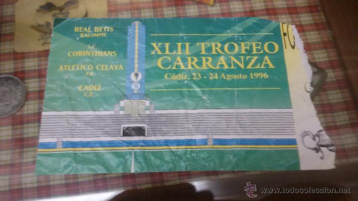 Sammelleidenschaft Sport: ENTRADA FUTBOL XLII TROFEO CARRANZA - CADIZ - BETIS - ATLETICO CELAYA - CORINTHIANS