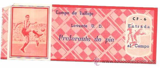 Sammelleidenschaft Sport: ENTRADA DE FUTBOL. LEVANTE U. D. CAMPO DE VALLEJO. PREFERENTE DE PIE.