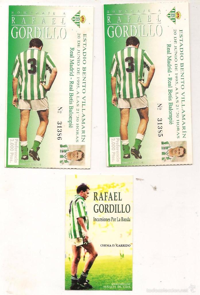 Coleccionismo deportivo: ENTRADA DE FUTBOL: HOMENAJE A RAFAEL GORDILLO. ESTADIO BENITO VILLAMAR&Iacute;N. 20/6/1995.(P/D65)