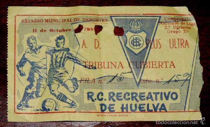 Coleccionismo deportivo: ENTRADA DE FUTBOL DEL A.D. PLUS ULTRA / R.C. RECREATIVO DE HUELVA, 11 DE OCTUBRE DE 1959, ESTADIO MU