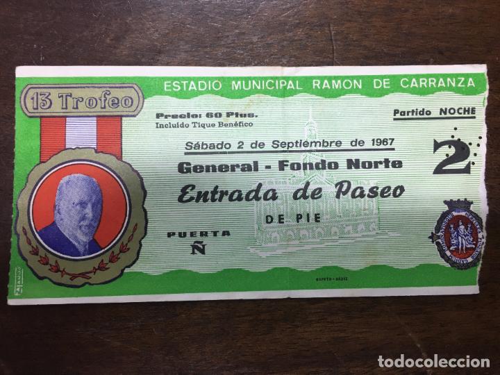 Sammelleidenschaft Sport: ENTRADA XIII TROFEO CARRANZA FUTBOL 1967 - REAL MADRID - VASCO DE GAMA - VALENCIA - PE&Ntilde;AROL