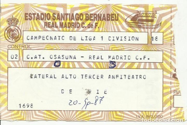 Coleccionismo deportivo: entrada futbol real madrid - osasuna campeonato de liga septiembre 1987