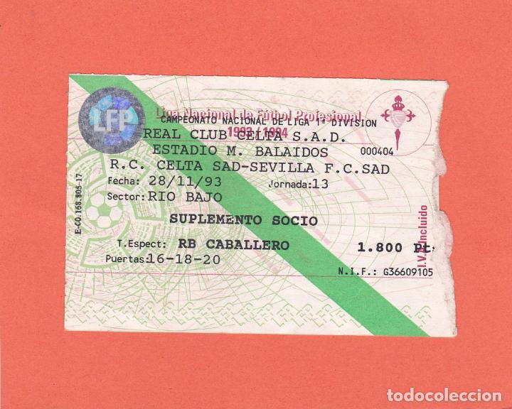 Coleccionismo deportivo: ENTRADA SUPLEMENTO SOCIO R.C. CELTA - SEVILLA F.C. BALAIDOS 28-11-93. RIO BAJO